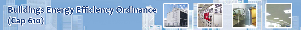 Building Energy Efficiency Ordinance(Cap 610)