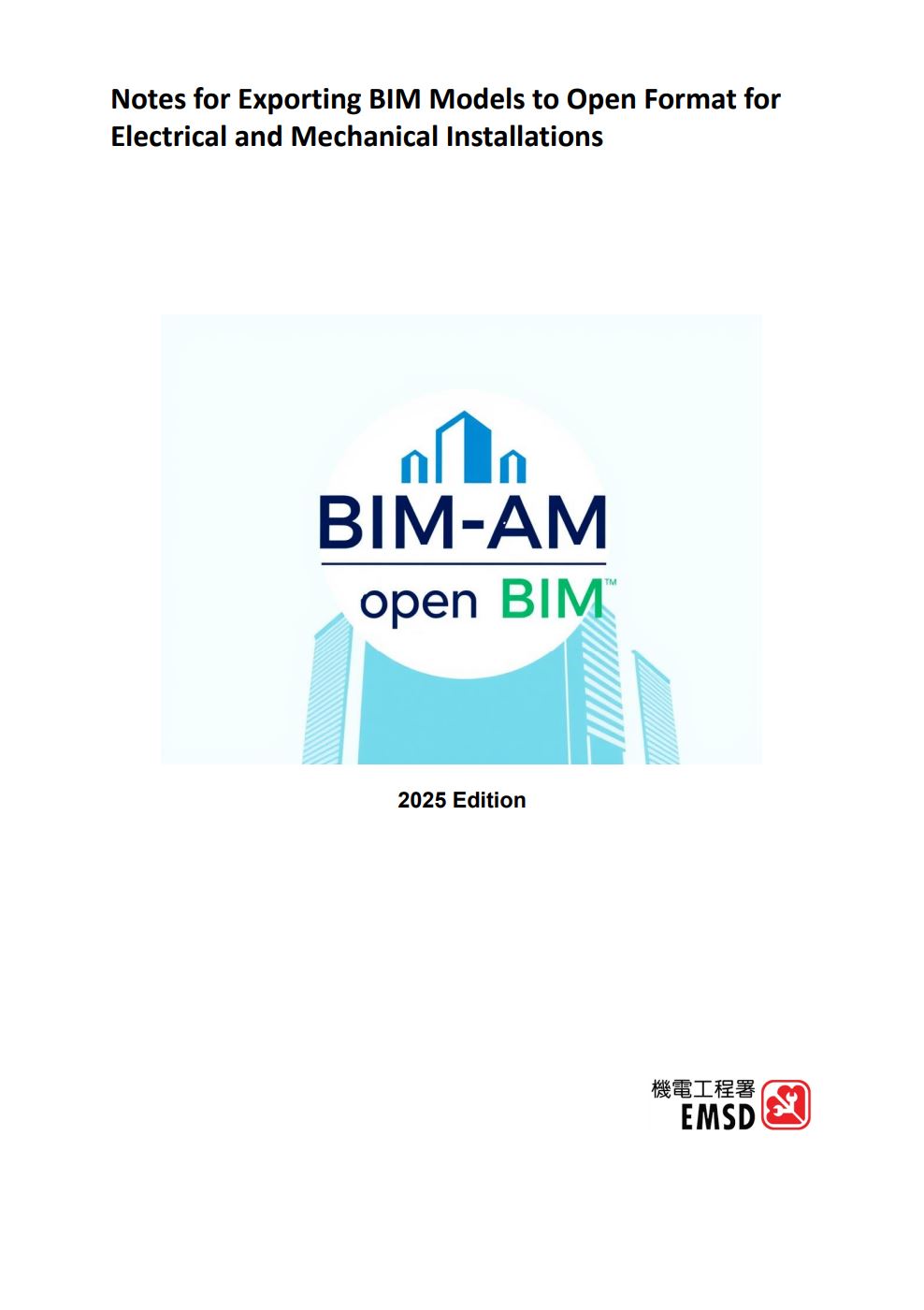 Notes for Exporting BIM Models to Open Format for Electrical and Mechanical Services Department Version 1.0