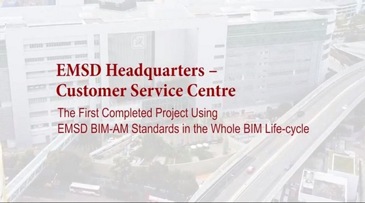 The first completed project using EMSD BIM-AM Standards in the Whole BIM Life-cycle