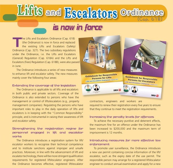 Lifts and Escalators Ordinance (Cap. 618) is now in force