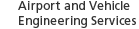 Airport and Vehicle Engineering Services