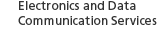 Electronics and Data Communication Services