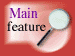 Main feature